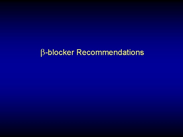 b-blocker Recommendations 