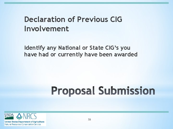 Declaration of Previous CIG Involvement Identify any National or State CIG’s you have had