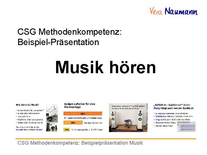 CSG Methodenkompetenz: Beispiel-Präsentation Musik hören CSG Methodenkompetenz: Beispielpräsentation Musik 