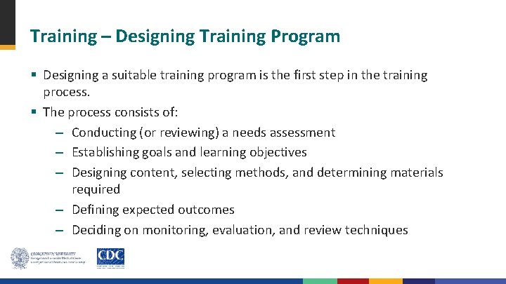 Training – Designing Training Program § Designing a suitable training program is the first