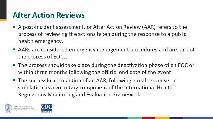 After Action Reviews § A post-incident assessment, or After Action Review (AAR) refers to