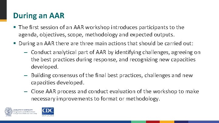 During an AAR § The first session of an AAR workshop introduces participants to