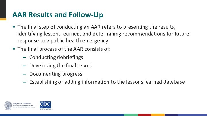 AAR Results and Follow-Up § The final step of conducting an AAR refers to