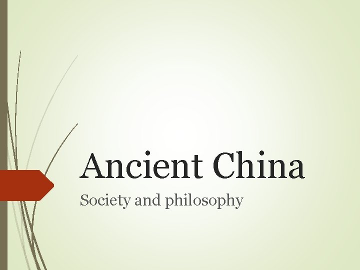 Ancient China Society and philosophy 