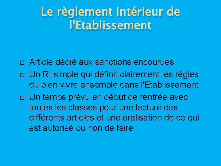 Le règlement intérieur de l'Etablissement Article dédié aux sanctions encourues Un RI simple qui