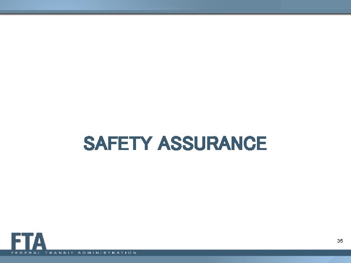 SAFETY ASSURANCE 35 