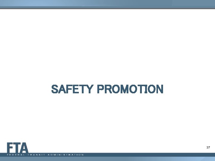 SAFETY PROMOTION 37 