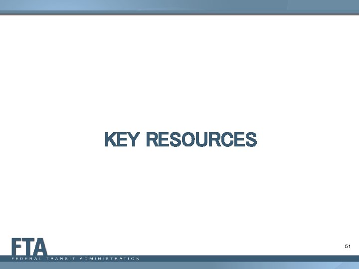 KEY RESOURCES 51 