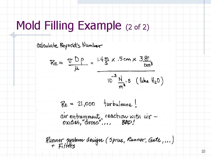 Mold Filling Example (2 of 2) 18 