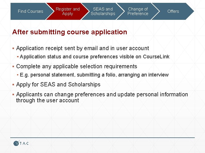 Find Courses Register and Apply SEAS and Scholarships Change of Preference Offers After submitting