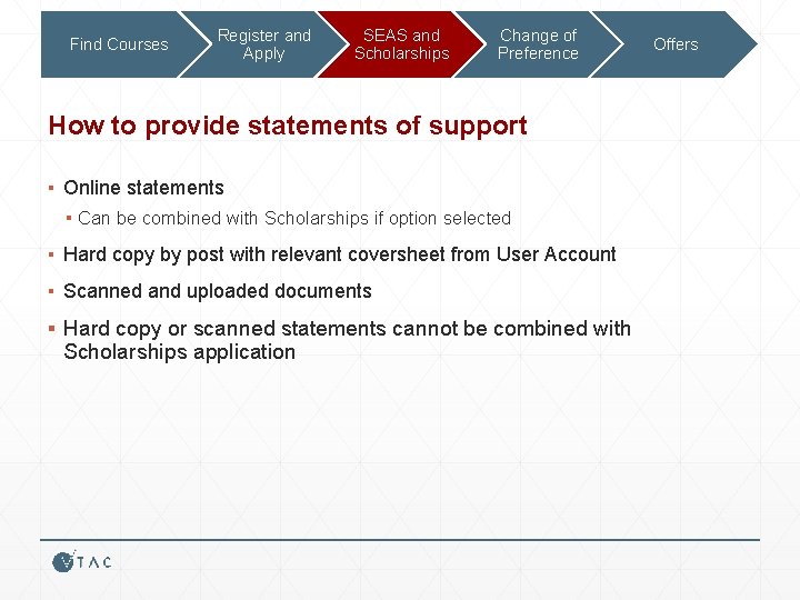 Find Courses Register and Apply SEAS and Scholarships Change of Preference How to provide