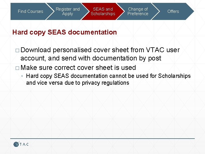 Find Courses Register and Apply SEAS and Scholarships Change of Preference Offers Hard copy