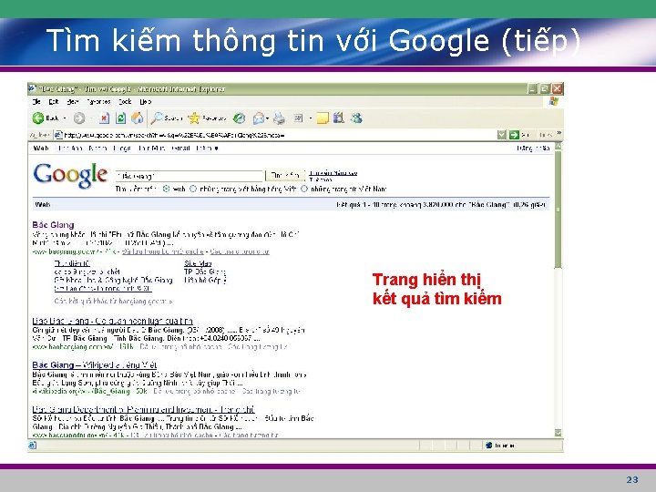 Tìm kiếm thông tin với Google (tiếp) Trang hiển thị kết quả tìm kiếm