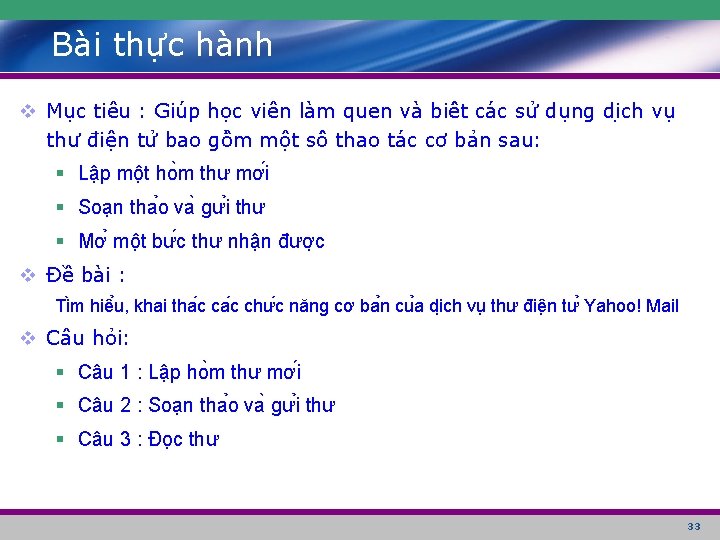 Bài thực hành v Mục tiêu : Giu p ho c viên la m