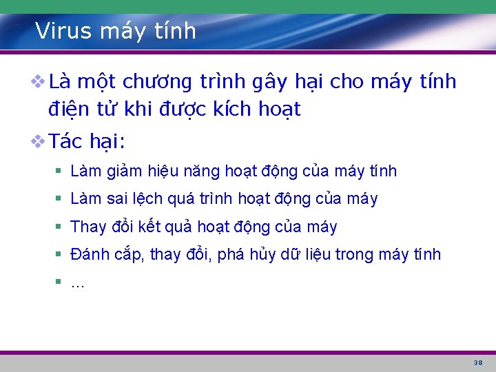 Virus máy tính v Là một chương trình gây hại cho máy tính điện