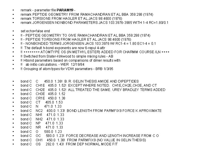  • • remark - parameter file PARAM 19 remark PEPTIDE GEOMETRY FROM RAMACHANDRAN