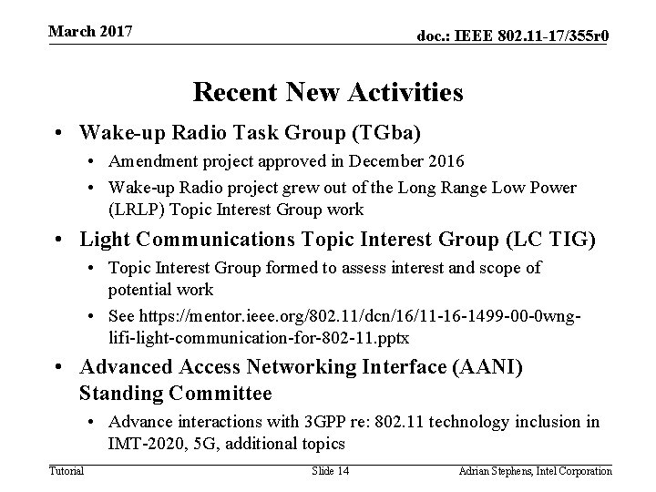 March 2017 doc. : IEEE 802. 11 -17/355 r 0 Recent New Activities •