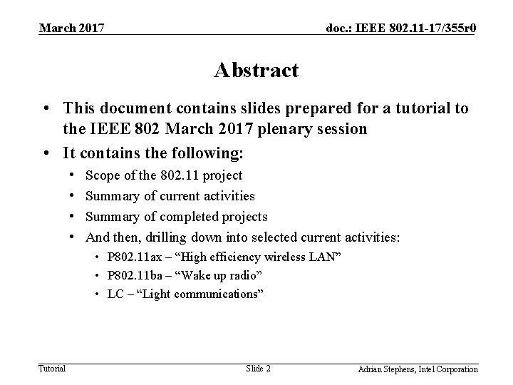 March 2017 doc. : IEEE 802. 11 -17/355 r 0 Abstract • This document