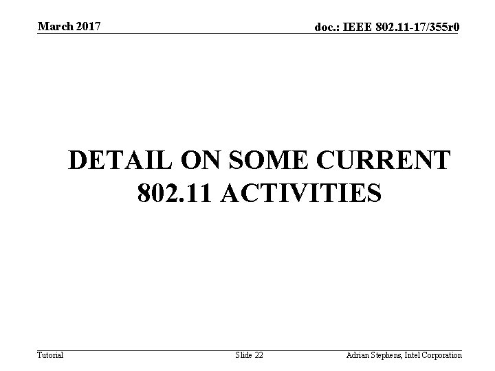 March 2017 doc. : IEEE 802. 11 -17/355 r 0 DETAIL ON SOME CURRENT