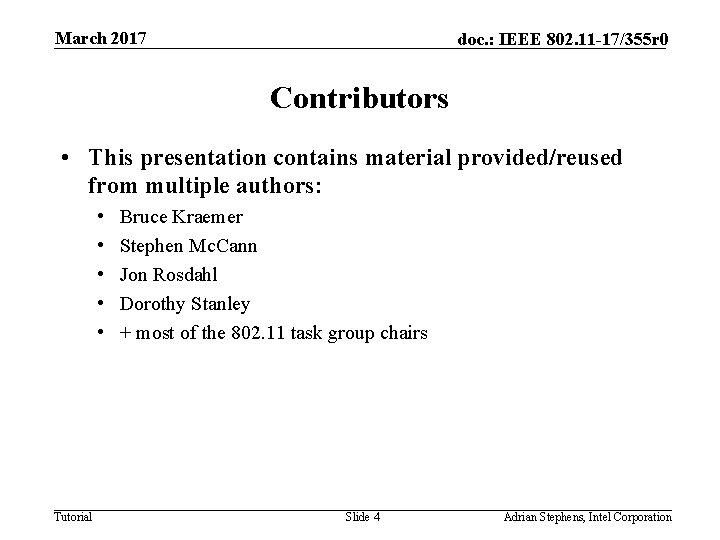 March 2017 doc. : IEEE 802. 11 -17/355 r 0 Contributors • This presentation