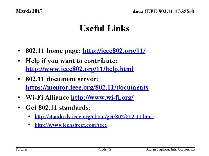 March 2017 doc. : IEEE 802. 11 -17/355 r 0 Useful Links • 802.