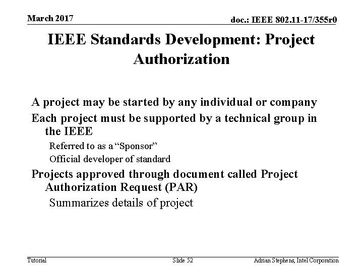 March 2017 doc. : IEEE 802. 11 -17/355 r 0 IEEE Standards Development: Project