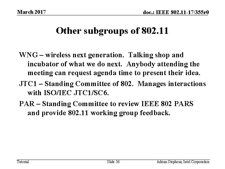 March 2017 doc. : IEEE 802. 11 -17/355 r 0 Other subgroups of 802.