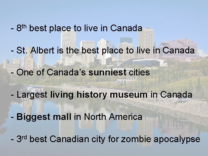 - 8 th best place to live in Canada - St. Albert is the