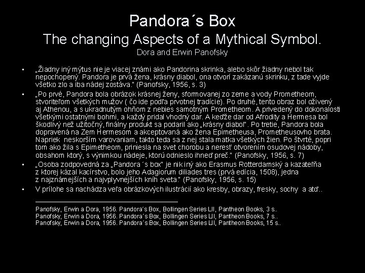 Pandora´s Box The changing Aspects of a Mythical Symbol. Dora and Erwin Panofsky •