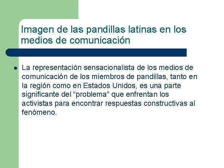 Imagen de las pandillas latinas en los medios de comunicación l La representación sensacionalista