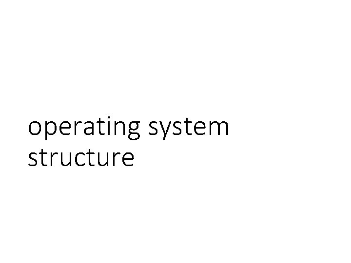 operating system structure 