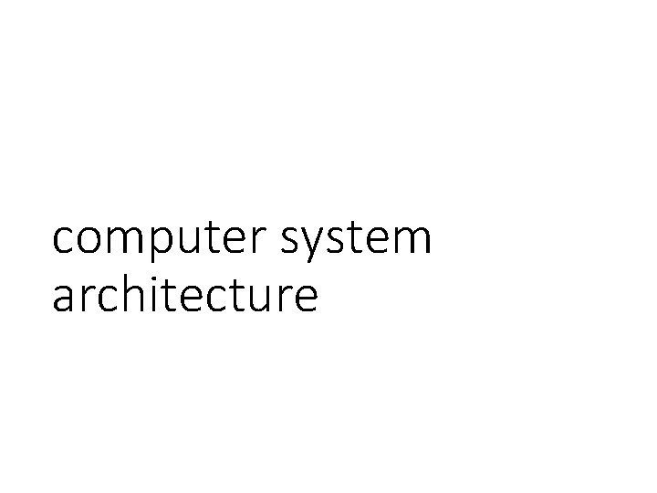 computer system architecture 
