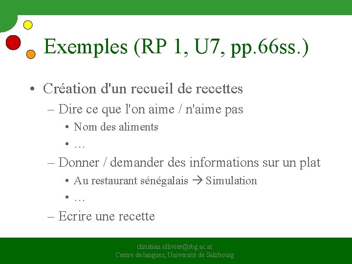 Exemples (RP 1, U 7, pp. 66 ss. ) • Création d'un recueil de Exemples (RP 1, U 7, pp. 66 ss. ) • Création d'un recueil de