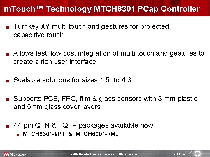 m. Touch. TM Technology MTCH 6301 PCap Controller Turnkey XY multi touch and gestures