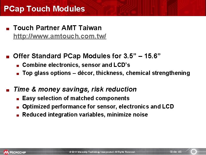 PCap Touch Modules Touch Partner AMT Taiwan http: //www. amtouch. com. tw/ Offer Standard