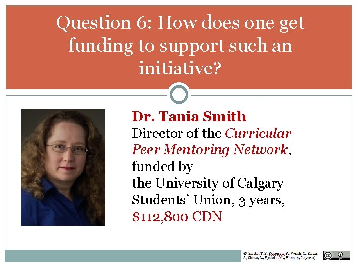 Question 6: How does one get funding to support such an initiative? Dr. Tania