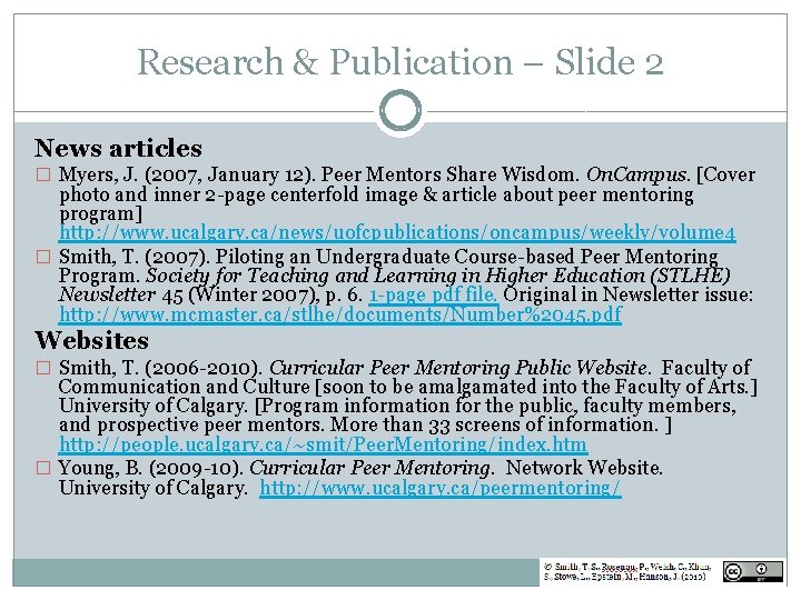 Research & Publication – Slide 2 News articles � Myers, J. (2007, January 12).
