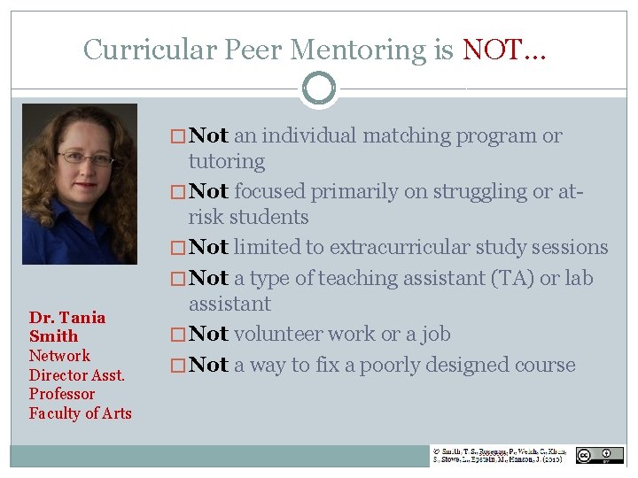 Curricular Peer Mentoring is NOT. . . � Not an individual matching program or