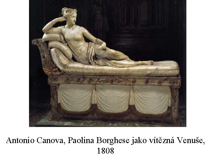 Antonio Canova, Paolina Borghese jako vítězná Venuše, 1808 