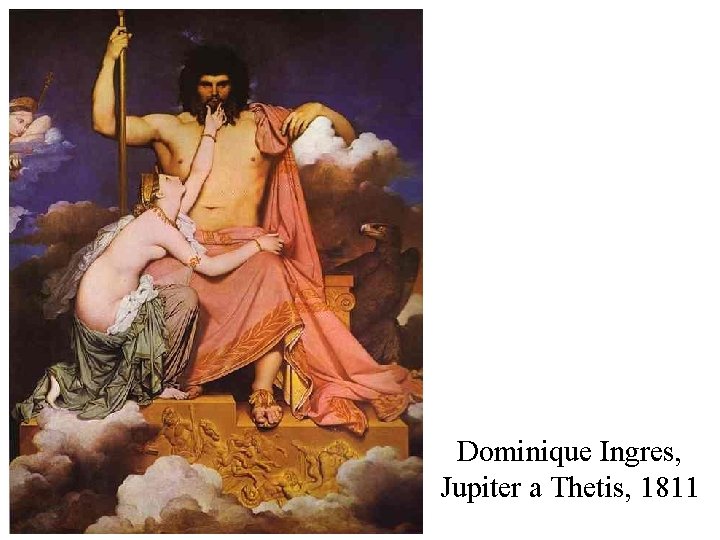 Dominique Ingres, Jupiter a Thetis, 1811 