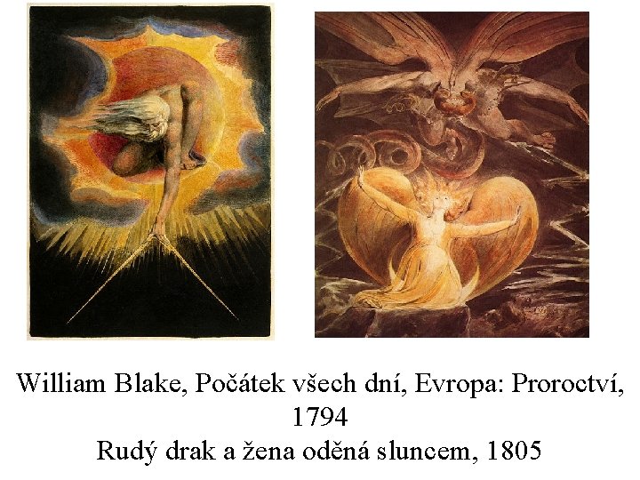 William Blake, Počátek všech dní, Evropa: Proroctví, 1794 Rudý drak a žena oděná sluncem,