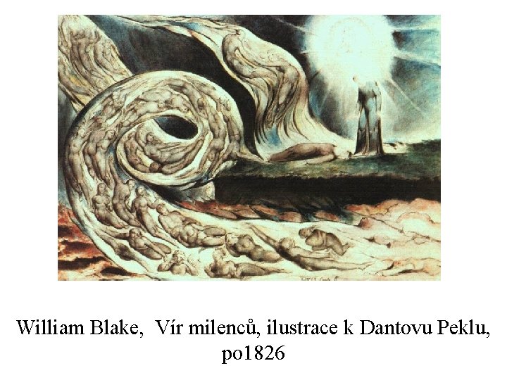 William Blake, Vír milenců, ilustrace k Dantovu Peklu, po 1826 