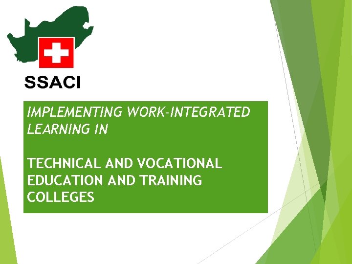 IMPLEMENTING WORK-INTEGRATED LEARNING IN TECHNICAL AND VOCATIONAL EDUCATION AND TRAINING COLLEGES 