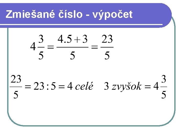 Zmiešané číslo - výpočet 