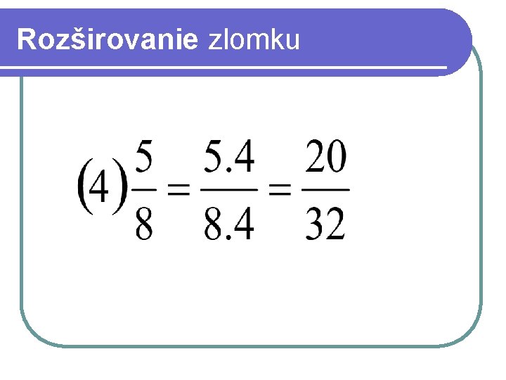 Rozširovanie zlomku 