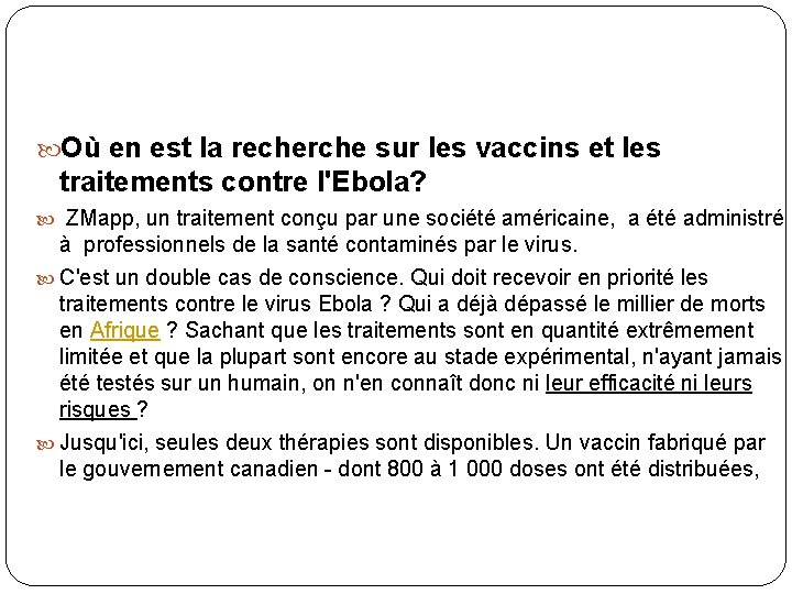  Où en est la recherche sur les vaccins et les traitements contre l'Ebola?