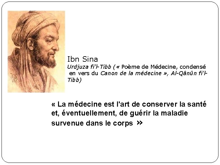 Ibn Sina Urdjuza fi’l-Tibb ( « Poème de Médecine, condensé en vers du Canon