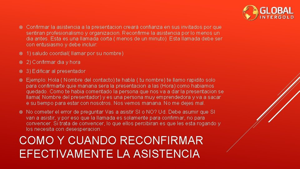  Confirmar la asistencia a la presentacion creará confianza en sus invitados por que