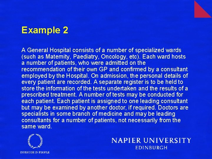 Example 2 A General Hospital consists of a number of specialized wards (such as