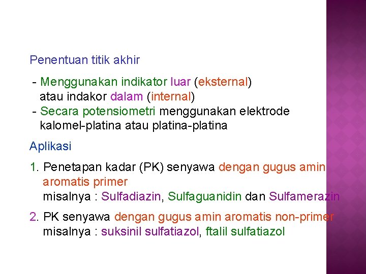 Penentuan titik akhir - Menggunakan indikator luar (eksternal) atau indakor dalam (internal) - Secara Penentuan titik akhir - Menggunakan indikator luar (eksternal) atau indakor dalam (internal) - Secara